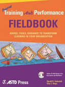 Beyond training ain't performance fieldbook : strategies, tools, and guidance for effective workplace performance /