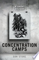 Concentration camps : a short history /