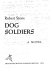 Dog soldiers : a novel.