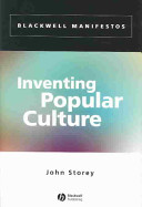 Inventing popular culture : from folklore to globalization /