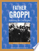 Father Groppi : marching for civil rights /