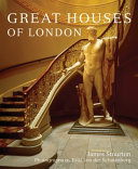 Great houses of London / James Stourton ; photographs by Fritz von der Schulenburg.