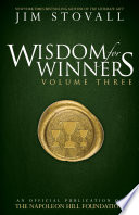 Wisdom for Winners An Official Publication of the Napoleon Hill Foundation.