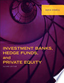 Investment banks, hedge funds, and private equity /