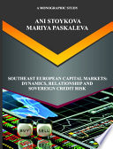 Southeast European Capital Markets : dynamics, relationship and sovereign credit risk