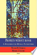 Prophets without honor a requiem for moral patriotism /