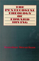 The Pentecostal theology of Edward Irving /