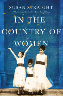 In the country of women : a memoir / Susan Straight.