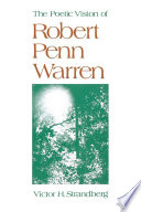 The poetic vision of Robert Penn Warren /