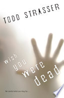 Wish you were dead /