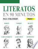 Literatos en 90 minutos. Borges, Nabokov, Beckett, Garcia Marquez, James Joyce y Heminway /