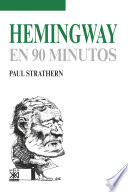 Hemingway en 90 minutos / Paul Strathern.