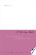 A Victorian muse : the afterlife of Dante's Beatrice in nineteenth-century literature /