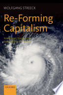 Re-forming capitalism : institutional change in the German political economy / Wolfgang Streeck.