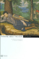 Thinking about religion : an historical introduction to theories of religion /