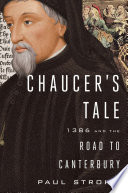 Chaucer's tale : 1386 and the road to Canterbury /