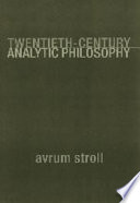 Twentieth-century analytic philosophy / Avrum Stroll.