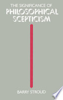 The significance of philosophical scepticism /