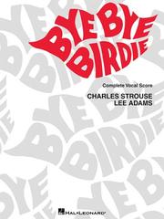 Bye bye Birdie : a musical comedy /