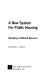 A new system for public housing : salvaging a national resource /