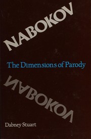 Nabokov : the dimensions of parody /