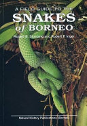A field guide to the snakes of Borneo /