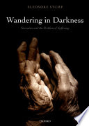 Wandering in darkness : narrative and the problem of suffering /