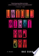 Untold night and day : a novel /