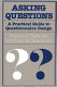 Asking questions / Seymour Sudman, Norman M. Bradburn.