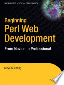Beginning Web development with Perl : from novice to professional /