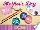 Mother's day gifts /