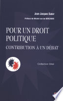 Pour un droit politique : contribution a un debat /