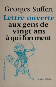 Lettre ouverte aux gens de vingt ans à qui l'on ment /