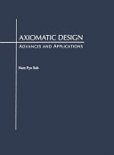 Axiomatic design : advances and applications /