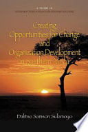 Creating opportunities for change and organization development in Southern Africa /