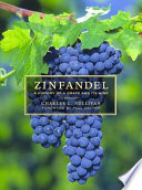 Zinfandel : a history of a grape and its wine / Charles L. Sullivan ; foreword by Paul Draper.