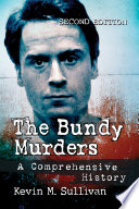 The Bundy murders : a comprehensive history /
