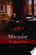 Macaulay : the tragedy of power /