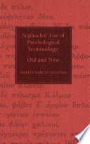 Sophocles' use of psychological terminology : old and new /