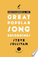 Encyclopedia of great popular song recordings /