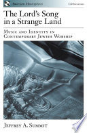 The Lord's song in a strange land : music and identity in contemporary Jewish worship /