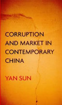 Corruption and market in contemporary China /