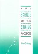 The science of the singing voice / Johan Sundberg.
