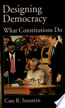 Designing democracy : what constitutions do /