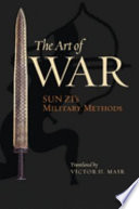 The art of war / Sun Zi's military methods ; translated by Victor H. Mair.