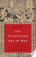 The illustrated art of war / Sun Tzu ; the definitive English translation by Samuel B. Griffith.