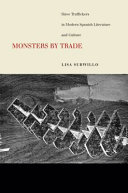 Monsters by trade : slave traffickers in modern Spanish literature and culture /