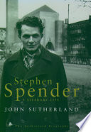 Stephen Spender : a literary life /