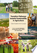 Transition pathways towards sustainability in agriculture : case studies from Europe /