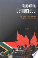 Supporting democracy : the South Africa-Canada Program on Governance /